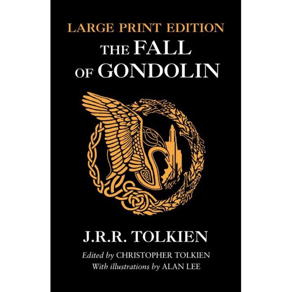 The Fall of Gondolin -- J. R. R. Tolkien